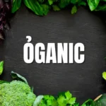 ỎGANIC