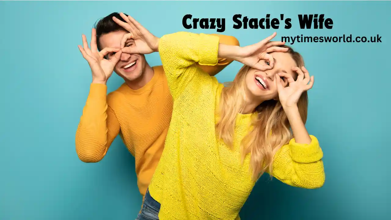 Crazy Stacie's Wife