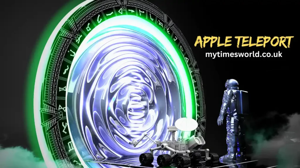 Every Information Regarding Apple Teleport