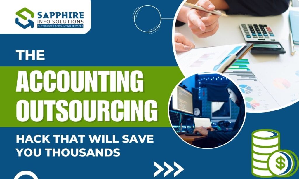 The Accounting Outsourcing Hack That Will Save You Thousands