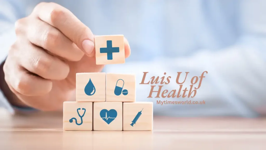 Luis U of Health: Revolutionizing Modern Healthcare Education